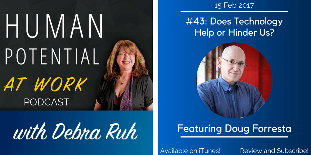 The Episode Flyer for EP #43: Does Technology Help or Hinder Us?