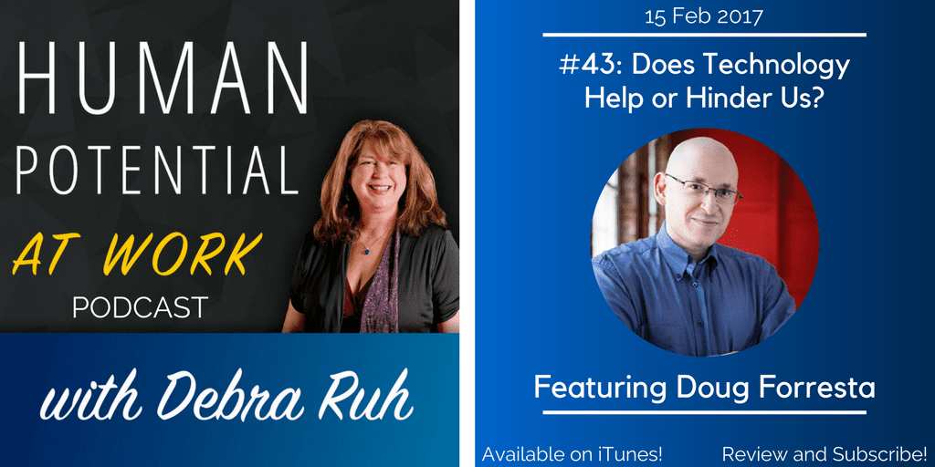 The Episode Flyer for EP #43: Does Technology Help or Hinder Us?