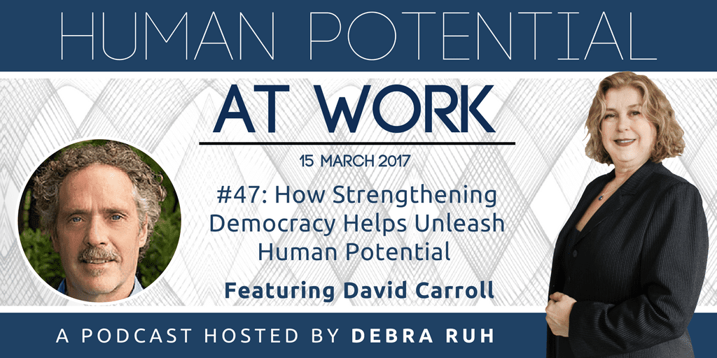 The Episode Flyer for #47: How Strengthening Democracy Helps Unleash Human Potential