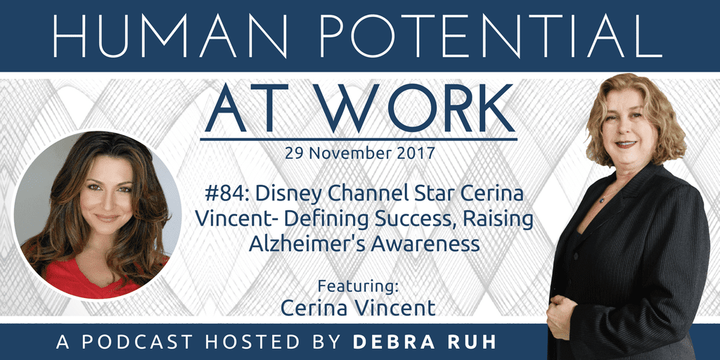 Episode Flyer for #84: Disney Channel Star Cerina Vincent- Defining Success, Raising Alzheimer's Awareness