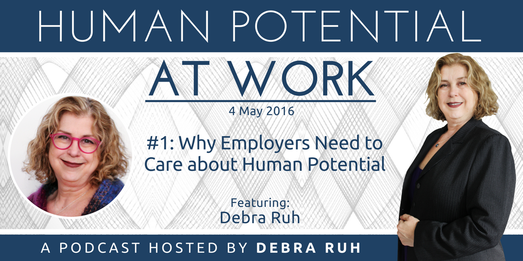 Episode Flyer for #1: Why Employers Need to care about Human Potential