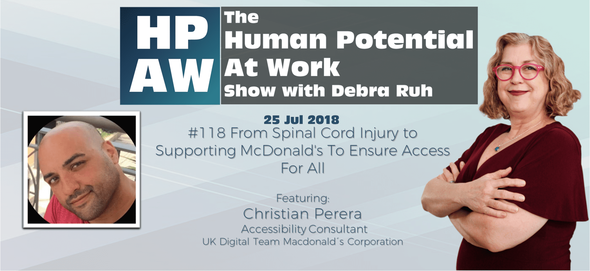 Episode Flyer for #118 From Spinal Cord Injury to Supporting McDonald's To Ensure Access For All