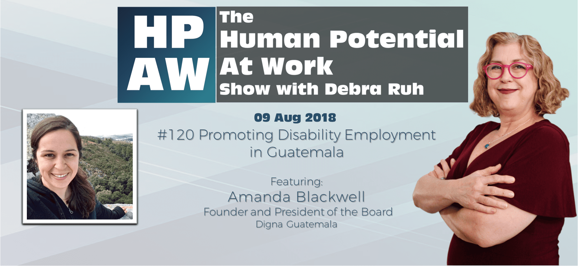 Episode Flyer for #120 Promoting Disability Employment in Guatemala.