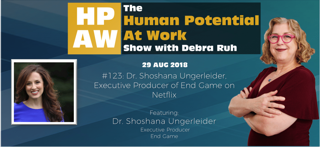 Episode Flyer for #123 Dr. Shoshana Ungerleider, Executive Producer of End Game on Netflix