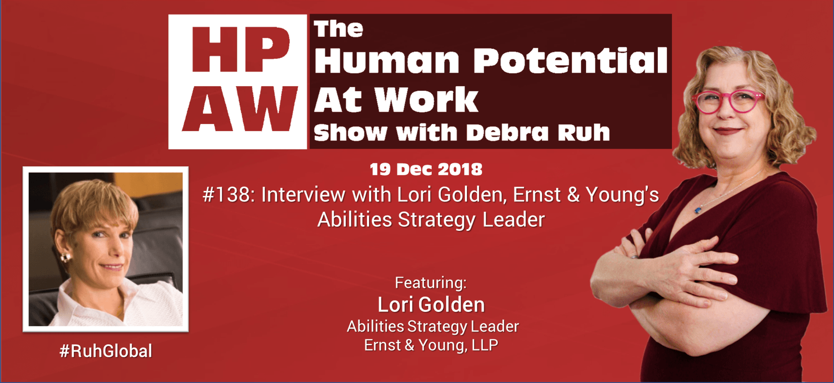 Episode Flyer for #138 Interview with Lori Golden, Ernst & Young's Abilities Strategy Leader
