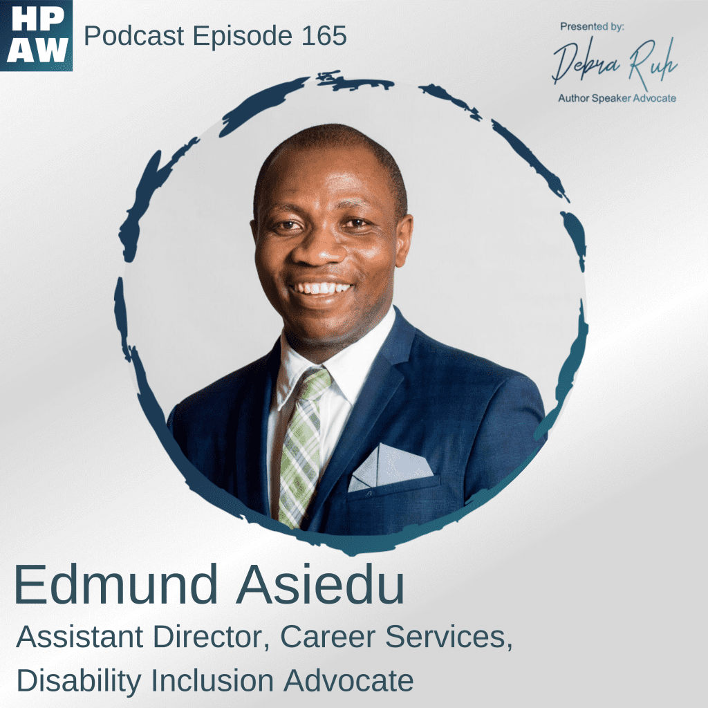 The Episode 165 Show Flyer: Edmund Asiedu - Assistant Director, Career Services, Disability Inclusion Advocate