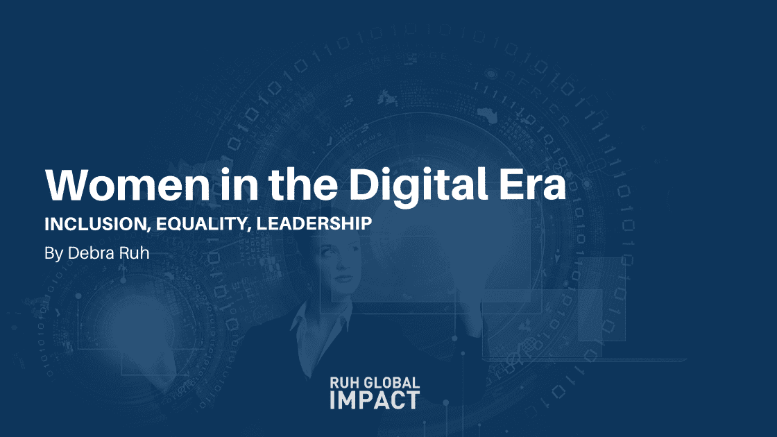 WOMEN IN THE DIGITAL ERA INCLUSION, EQUALITY, LEADERSHIP
