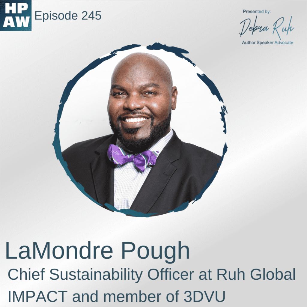 Interview with LaMondre Pough Chief Sustainability Officer at Ruh Global IMPACT and member of 3DVU