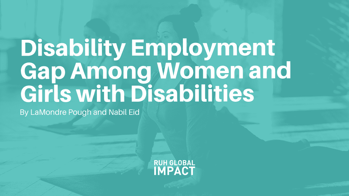 Disability Employment Gap Among Women and Girls with Disabilities
