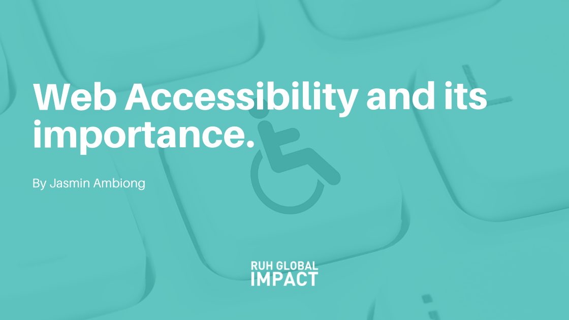 Web Accessibility and its Importance by Jasmin Ambiong
