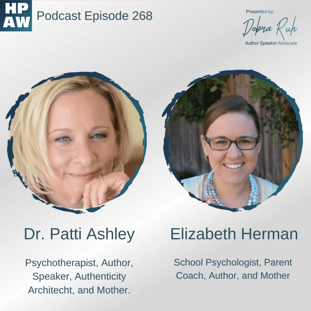Patti Ashley & Elizabeth Herman psychologist, parents, life coaches, authors and mothers