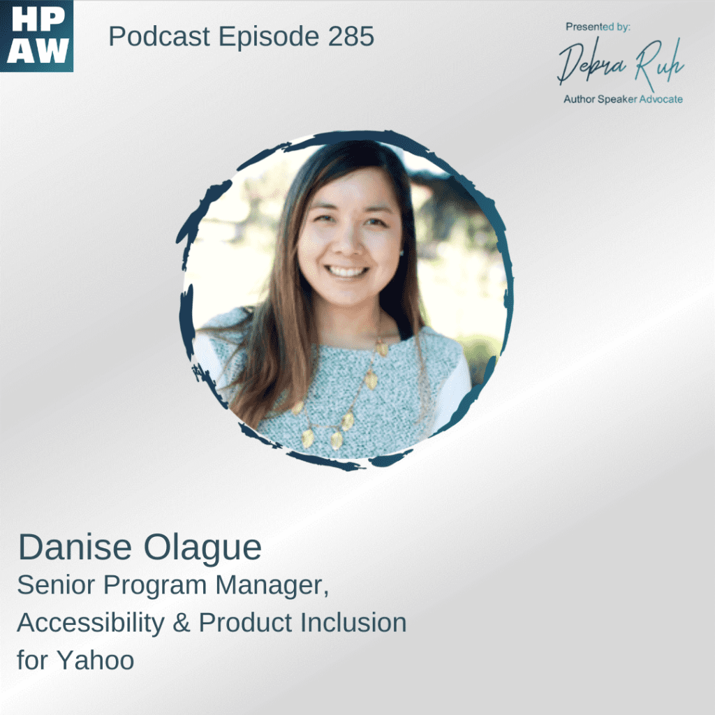 Danise Olague Senior Program Manager accessibility & producht inclusion for Yahoo