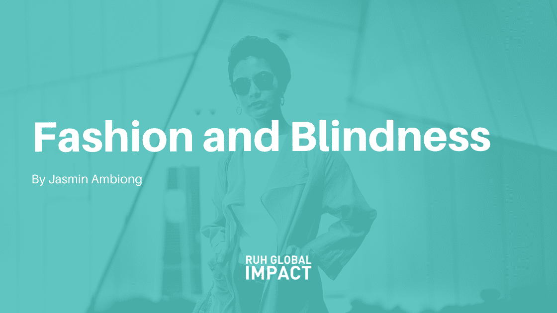 Fashion and Blindness