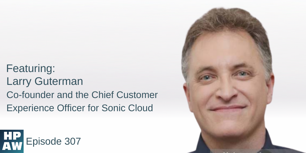 larry guterman co-founder and the chief customer experience officer for soniccloud