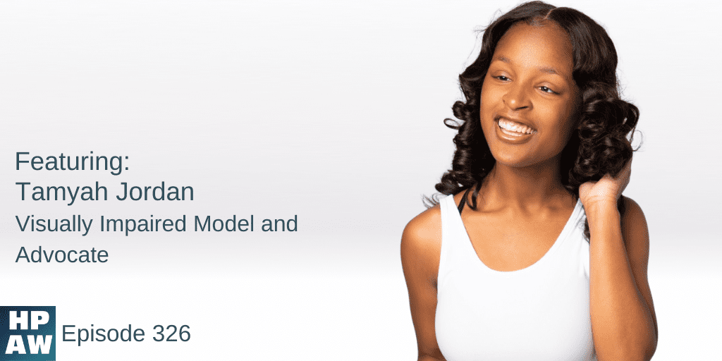Tamyah Jordan Visually Impaired Model and Advocate